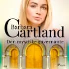 Den mystiske guvernante af Barbara Cartland