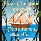 Valtameren äärellä af H. C. Andersen