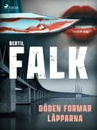 Döden formar läpparna af Bertil Falk