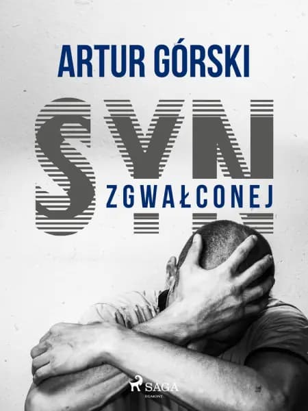 Syn zgwałconej af Artur Górski