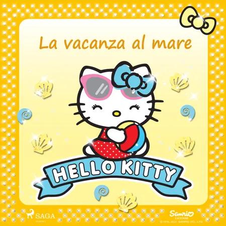Hello Kitty - La vacanza al mare af Sanrio