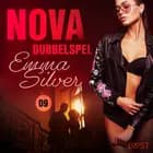 Nova 9: Dubbelspel - erotic noir af Emma Silver