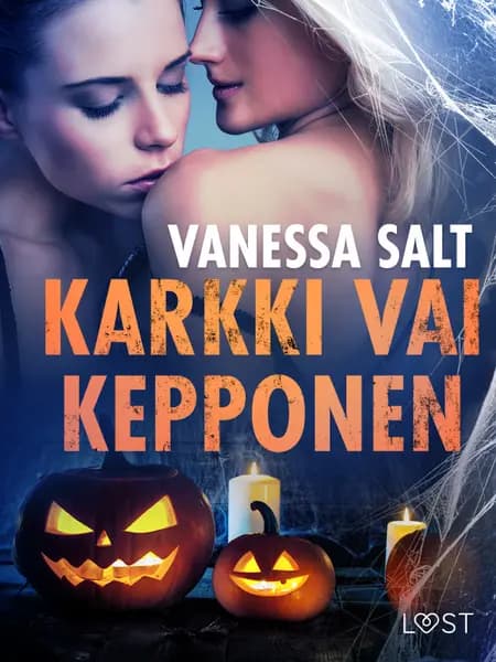 Karkki vai kepponen - eroottinen novelli af Vanessa Salt