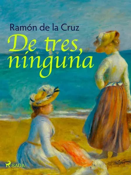 De tres, ninguna af Ramón de la Cruz