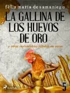 V: La gallina de los huevos de oro y otras inolvidables fábulas en verso af Félix María de Samaniego