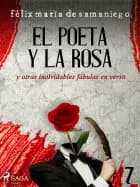 VI: El poeta y la rosa y otras inolvidables fábulas en verso af Félix María de Samaniego