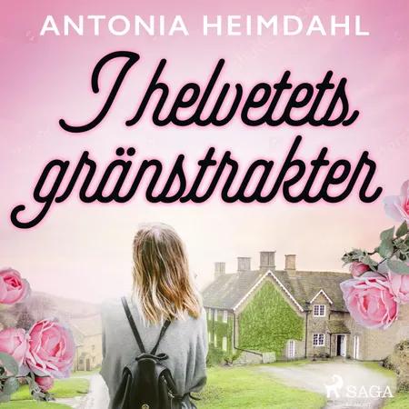 I helvetets gränstrakter af Antonia Heimdahl