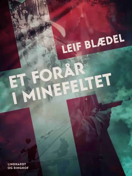 Et forår i Minefeltet af Leif Blædel