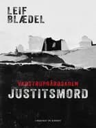 Vadstrupgårdsagen. Justitsmord af Leif Blædel