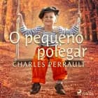 O pequeno polegar af Charles Perrault