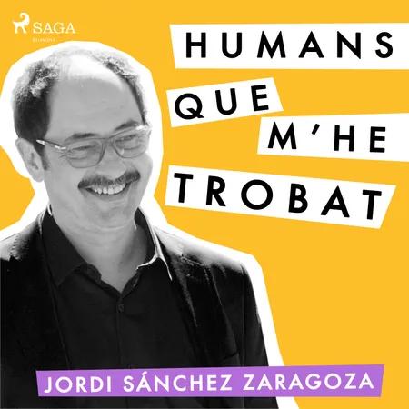 Humans que m'he trobat af Jordi Sánchez