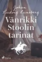 Vänrikki Stoolin tarinat af J. L. Runeberg