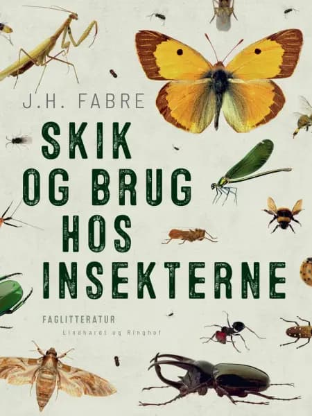 Skik og brug hos insekterne af J.H. Fabre