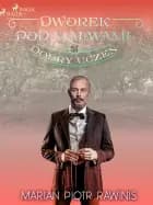 Dworek pod Malwami 51 - Dobry uczeń af Marian Piotr Rawinis