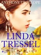 Linda Tressel af Anthony Trollope