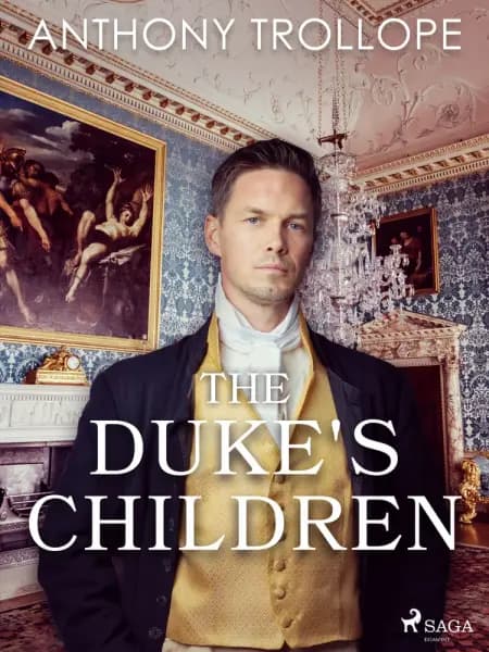 The Duke's Children af Anthony Trollope