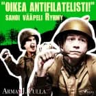 ''Oikea antifilatelisti!'' sanoi vääpeli Ryhmy af Armas J. Pulla
