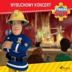 Strażak Sam - Wybuchowy koncert af Mattel