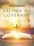 Salmer og lovsange af Adolf Langsted