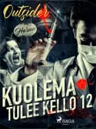Kuolema tulee kello 12 af Outsider