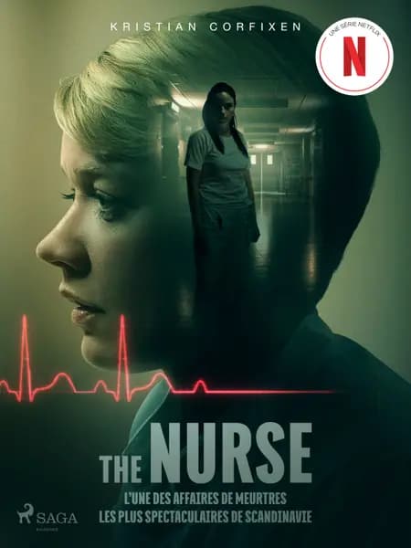 The Nurse - L’une des affaires de meurtres les plus spectaculaires de Scandinavie af Kristian Corfixen