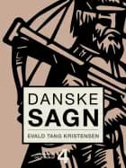 Danske sagn. Bind 4