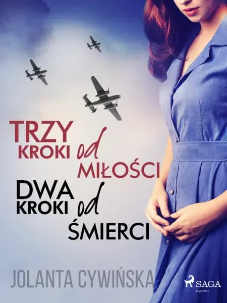 Trzy kroki od miłości, dwa kroki od śmierci af Jolanta Cywińska