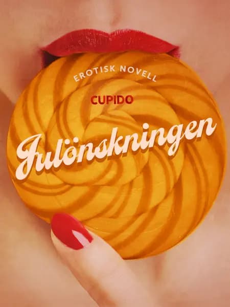 Julönskningen - erotisk novell af Cupido