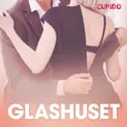 Glashuset - erotisk novell af Cupido