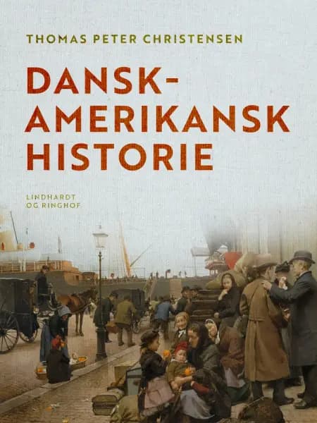 Dansk-amerikansk historie af Thomas P. Christensen