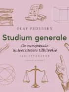 Studium generale. De europæiske universiteters tilblivelse af Olaf Pedersen