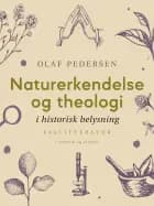 Naturerkendelse og theologi i historisk belysning af Olaf Pedersen
