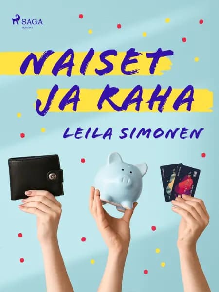 Naiset ja raha af Leila Simonen