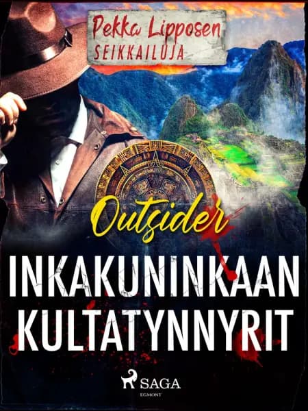 Inkakuninkaan kultatynnyrit af Outsider