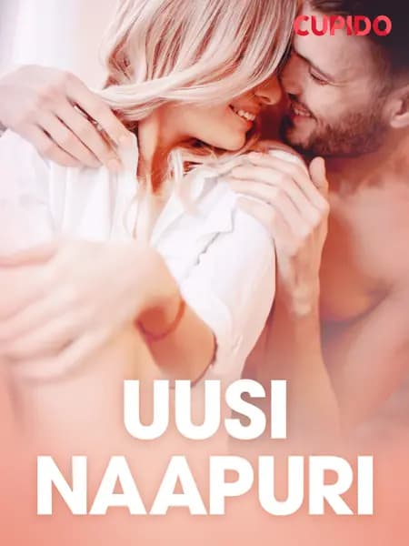 Uusi naapuri - eroottinen novelli af Cupido