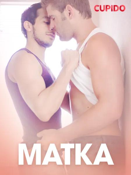 Matka - eroottinen novelli af Cupido