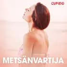 Metsänvartija - eroottinen novelli af Cupido
