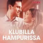 Klubilla Hampurissa – eroottinen novelli af Cupido