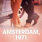 Amsterdam, 1971 – eroottinen novelli af Cupido
