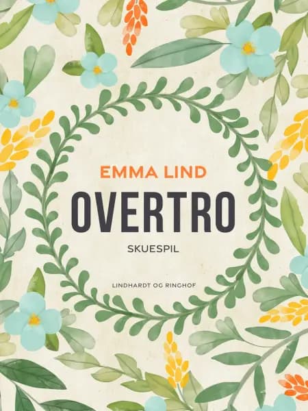 Overtro af Emma Lind