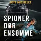Spioner dør ensomme af Jon Michelet