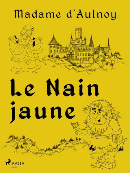 Le Nain jaune af Madame d'Aulnoy