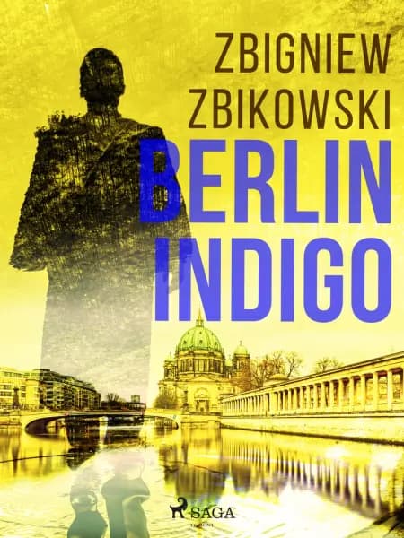 Berlin Indigo af Zbigniew Zbikowski