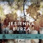 Willa Morena 18: Jesienna burza af Zbigniew Zbikowski