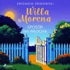 Willa Morena 10: Sposób na Włocha af Zbigniew Zbikowski
