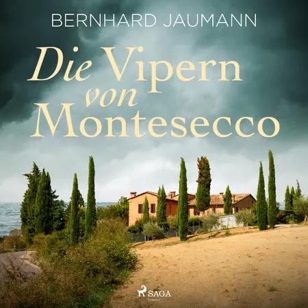 Die Vipern von Montesecco af Bernhard Jaumann