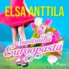 Suvituulia Euroopasta af Elsa Anttila