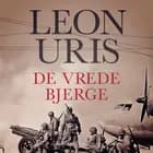 De vrede bjerge af Leon M Uris