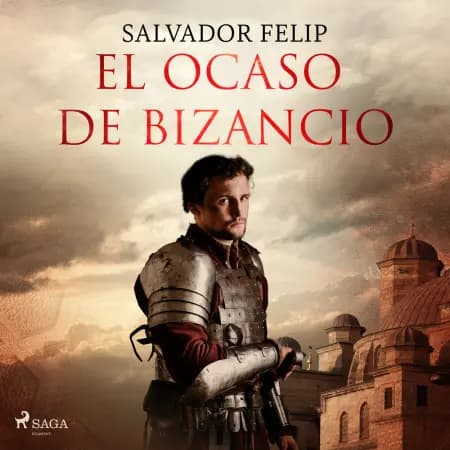 El ocaso de Bizancio af Salvador Felip