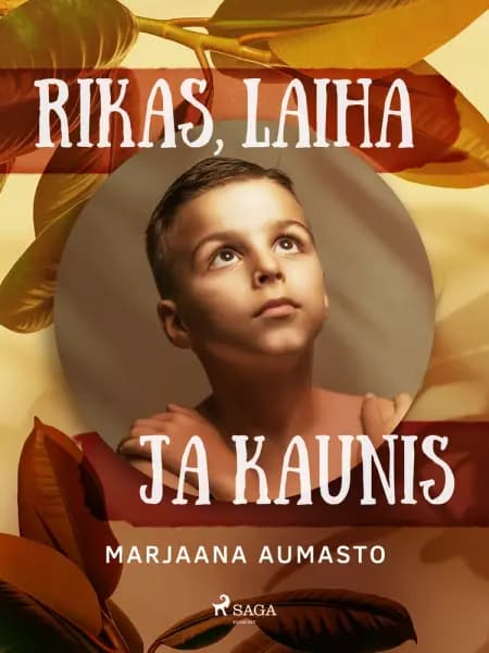 Rikas, laiha ja kaunis af Marjaana Aumasto